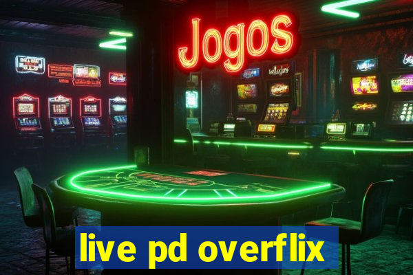 live pd overflix